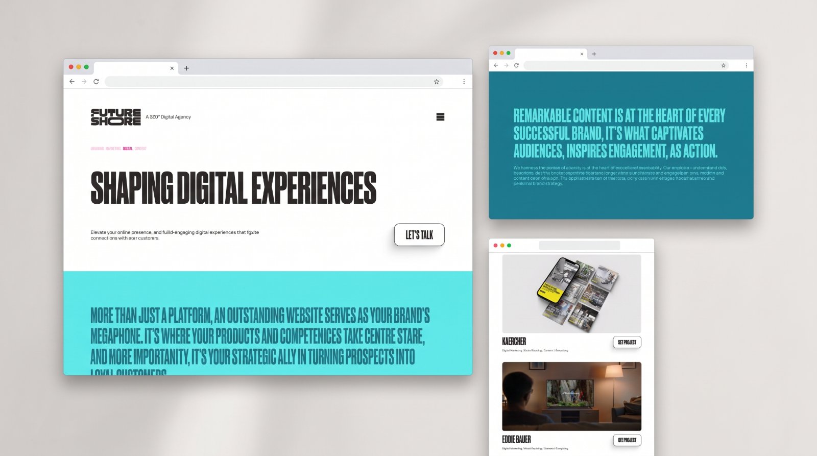 Three Future Shore browser windows, the Shaping Digital Experiences hero with its turquoise statement band, a teal content panel, and a portfolio list showing Kaercher and Eddie Bauer.
